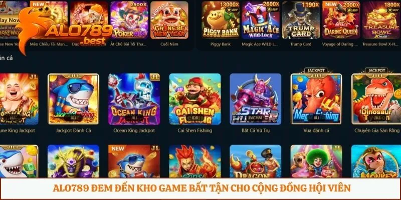 Alo789 đem đến kho game bất tận cho cộng đồng hội viên