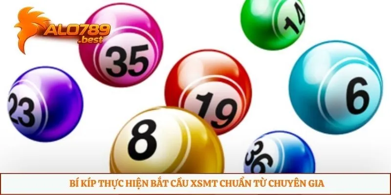 Bí kíp thực hiện bắt cầu XSMT chuẩn từ chuyên gia