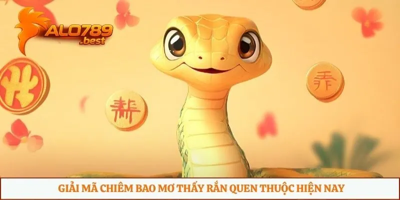 Giải mã chiêm bao mơ thấy rắn quen thuộc hiện nay