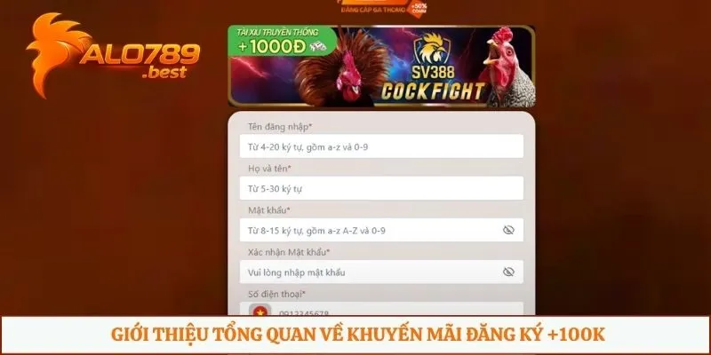 Giới thiệu tổng quan về khuyến mãi đăng ký +100k