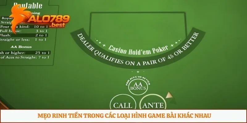 Mẹo rinh tiền trong các loại hình game bài khác nhau