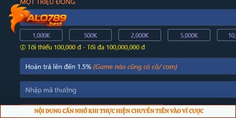 Nội dung cần nhớ khi thực hiện chuyển tiền vào ví cược