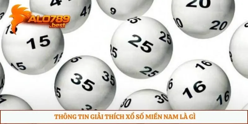 Thông tin giải thích xổ số miền Nam là gì