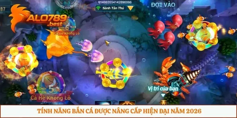 Tính năng bắn cá được nâng cấp hiện đại năm 2026