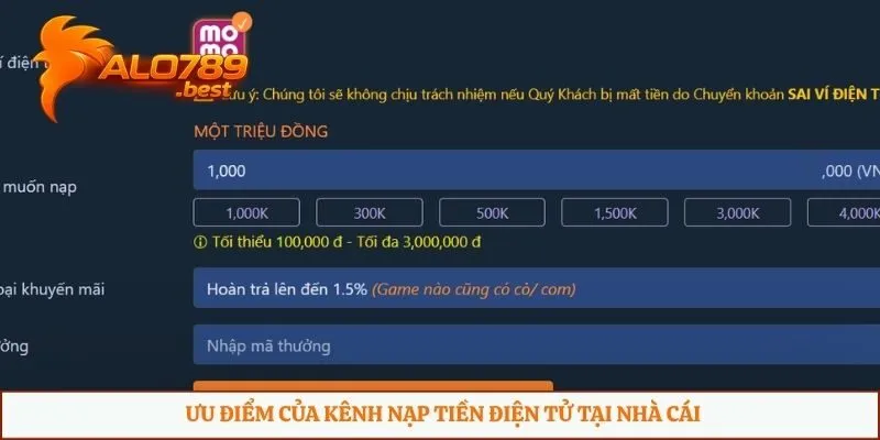Ưu điểm của kênh nạp tiền điện tử tại nhà cái