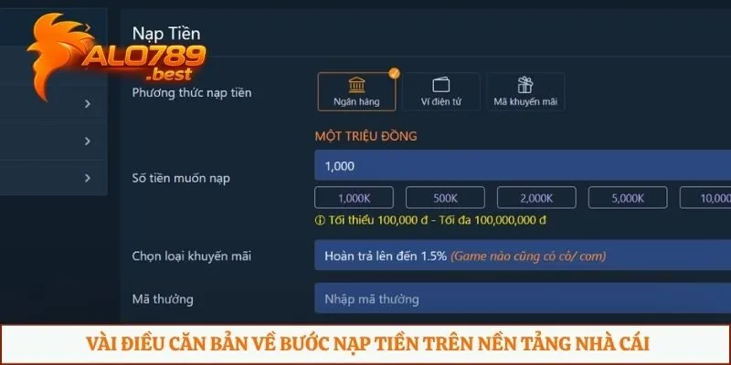 Vài điều căn bản về bước nạp tiền trên nền tảng nhà cái